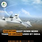 Pakistan Shot Down More than 25 Drones Used By India