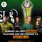 Almost all Key Foreign Players are returning to Play PSL 10