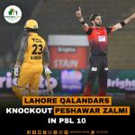 Lahore Qalandars Knockout Peshawar Zalmi in PSL 10