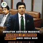 Senator Advices massive increase Defense Budget Amid India War