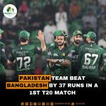Pakistan Team Beat Bangladesh by 37 Runs in a 1st T20 Match