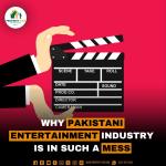 Why Pakistani Entertainment Industry is in such a mess