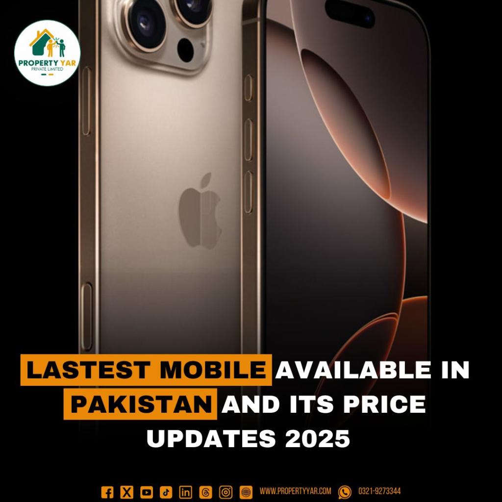 Latest Mobile available in Pakistan and its prices update 2025