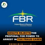 Senate Rejects the Proposal for Power To Arrest in Tax Fraud Case