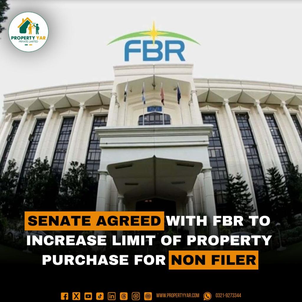 Senate Agreed with FBR to increase the limit of Property Purchase for Non filer