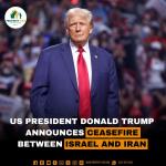 US President Donald Trump Announces Ceasefire Between Israel and Iran