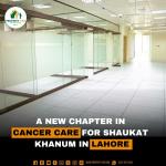 A New Chapter in Cancer Care for Shaukat Khanum’s Acute Medical Unit in Lahore