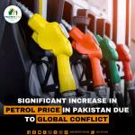 Significant increase in Petrol Price In Pakistan due to Global Conflict