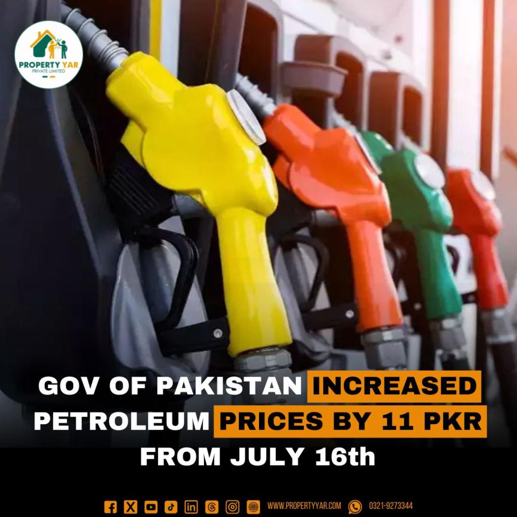 Gov of Pakistan increaser Petroleum prices by 11 PKR from July 16th