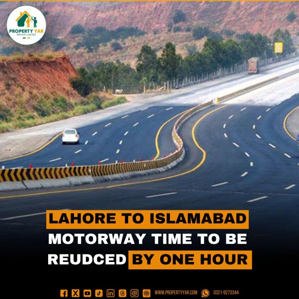Lahore to Islamabad Motorway time to be reduce by one hour