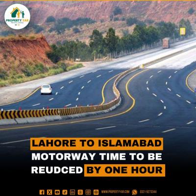 Lahore to Islamabad Motorway time to be reduce by one hour