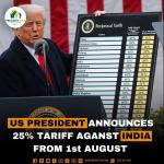 US President Announces 25% Tariff against India from 1st August