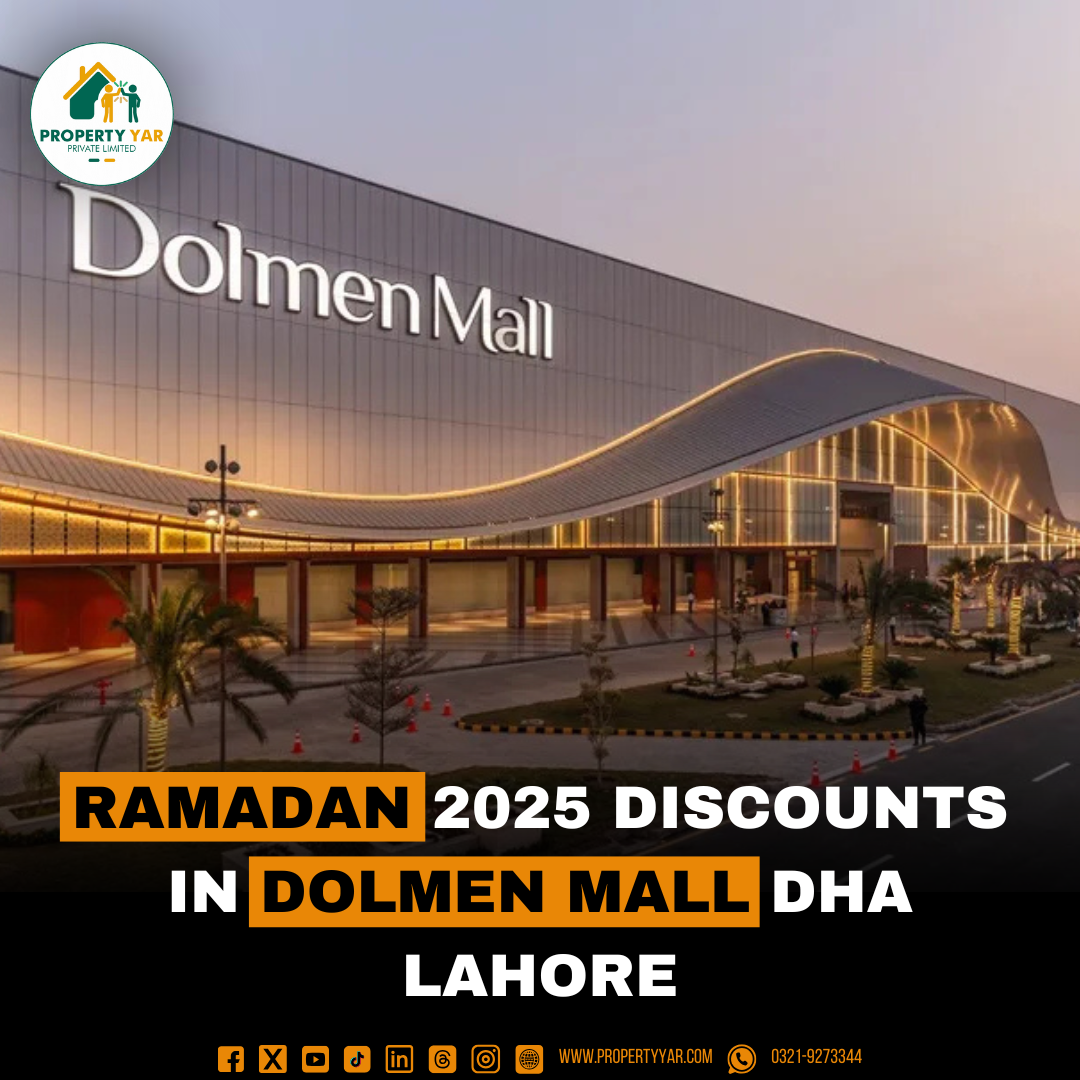 Ramadan 2025 Discounts in Dolmen Mall DHA Lahore - PropertyYar